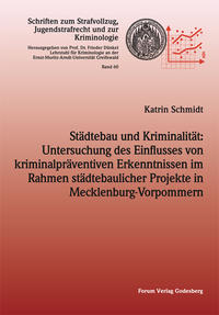 Vorderes Coverbild Städtebau und Kriminalität: Untersuchung des Einflusses von kriminalpräventiven Erkenntnissen im Rahmen städtebaulicher Projekte in Mecklenburg-Vorpommern