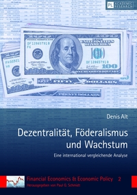 Vorderes Coverbild Dezentralität, Föderalismus und Wachstum