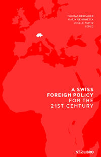 Vorderes Coverbild A Swiss Foreign Policy for the 21st Century