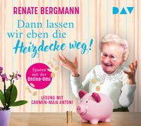 Vorderes Coverbild Dann lassen wir eben die Heizdecke weg! Sparen mit der Online-Omi