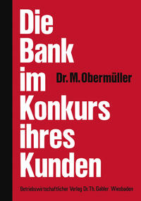 Vorderes Coverbild Die Bank im Konkurs ihres Kunden