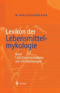 Vorderes Coverbild Lexikon der Lebensmittelmykologie