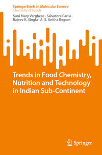 Vorderes Coverbild Trends in Food Chemistry, Nutrition and Technology in Indian Sub-Continent
