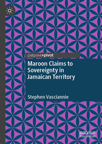 Vorderes Coverbild Maroon Claims to Sovereignty in Jamaican Territory