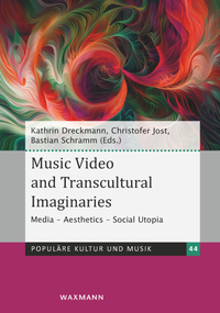Vorderes Coverbild Music Video and Transcultural Imaginaries