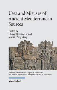 Vorderes Coverbild Uses and Misuses of Ancient Mediterranean Sources