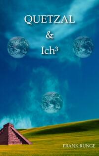 Vorderes Coverbild Quetzal & ich³