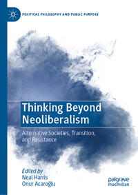 Vorderes Coverbild Thinking Beyond Neoliberalism