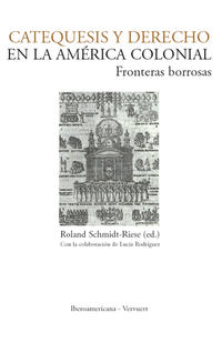 Vorderes Coverbild Catequesis y Derecho en la América colonial