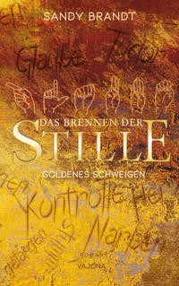 Vorderes Coverbild DAS BRENNEN DER STILLE - Goldenes Schweigen (Band 1)