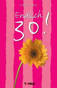 Vorderes Coverbild Endlich 30!
