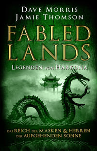 Vorderes Coverbild Fabled Lands - Legenden von Harkuna: Das Reich der Masken & Herren der aufgehenden Sonne