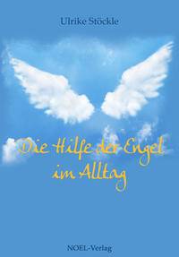 Vorderes Coverbild Die Hilfe der Engel im Alltag