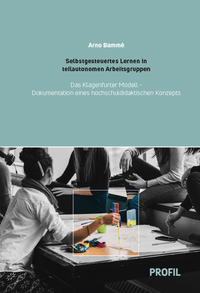 Vorderes Coverbild Selbstgesteuertes Lernen in teilautonomen Arbeitsgruppen - Das Klagenfurter Modell