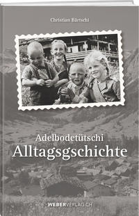 Vorderes Coverbild Adelbodetütschi Alltagsgschichte