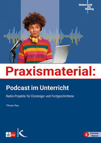 Vorderes Coverbild Praxismaterial: Podcast im Unterricht