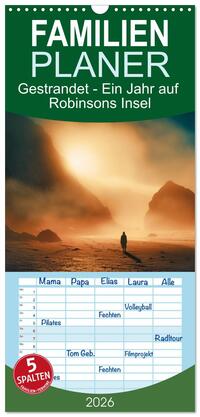 Vorderes Coverbild Familienplaner 2026 - Gestrandet - Ein Jahr auf Robinsons Insel mit 5 Spalten (Wandkalender, 21 x 45 cm) CALVENDO