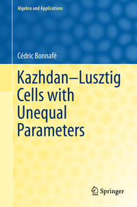 Vorderes Coverbild Kazhdan-Lusztig Cells with Unequal Parameters