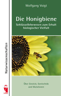 Vorderes Coverbild Die Honigbiene - Schlüssellebewesen zum Erhalt biologischer Vielfalt