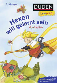 Vorderes Coverbild Duden Leseprofi – Hexen will gelernt sein, 1. Klasse