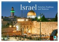 Vorderes Coverbild Zwischen Tradition und Moderne: Israel (Wandkalender 2025 DIN A3 quer), CALVENDO Monatskalender