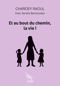 Vorderes Coverbild Et au bout du chemin, la vie!