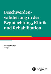Vorderes Coverbild Beschwerdenvalidierung in der Begutachtung, Klinik und Rehabilitation