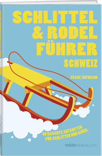 Vorderes Coverbild Schlittel- und Rodelführer Schweiz