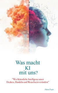 Vorderes Coverbild Was macht KI mit uns?