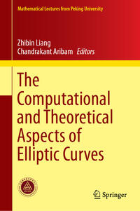 Vorderes Coverbild The Computational and Theoretical Aspects of Elliptic Curves