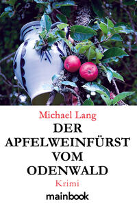 Vorderes Coverbild Der Apfelweinfürst vom Odenwald