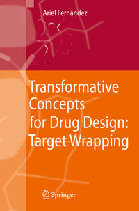 Vorderes Coverbild Transformative Concepts for Drug Design: Target Wrapping