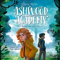 Vorderes Coverbild Ashwood Academy – Die Schule der fünf Türme (Ashwood Academy 1)