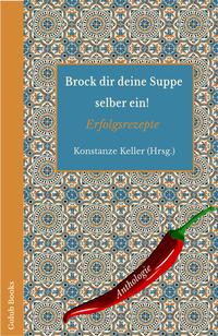 Vorderes Coverbild Brock dir deine Suppe selber ein!