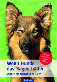 Vorderes Coverbild Wenn Hunde das Sagen hätten ... würden sie Menschen anleinen