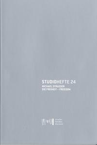 Vorderes Coverbild Studiohefte 24. Michael Strasser. Die Freiheit - Freedom