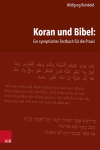 Vorderes Coverbild Koran und Bibel: Ein synoptisches Textbuch für die Praxis