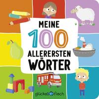Vorderes Coverbild Glücksfisch: Meine 100 allerersten Wörter
