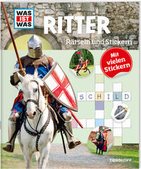 Vorderes Coverbild WAS IST WAS Rätseln und Stickern: Ritter