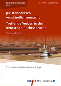 Vorderes Coverbild Juristendeutsch verständlich gemacht und Treffende Verben in der deutschen Rechtssprache