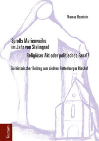 Vorderes Coverbild Sprolls Marienweihe im Jahr von Stalingrad. Religiöser Akt oder politisches Fanal?