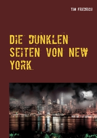 Vorderes Coverbild Die dunklen Seiten von New York