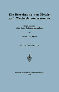Vorderes Coverbild Die Berechnung von Gleich- und Wechselstromsystemen