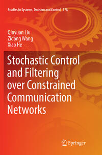 Vorderes Coverbild Stochastic Control and Filtering over Constrained Communication Networks