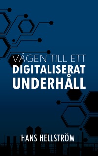 Vorderes Coverbild Vägen till ett Digitaliserat Underhåll