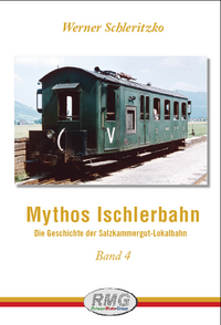 Vorderes Coverbild Mythos Ischlerbahn - 4. Teil