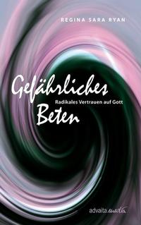 Vorderes Coverbild Gefährliches Beten