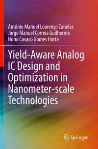 Vorderes Coverbild Yield-Aware Analog IC Design and Optimization in Nanometer-scale Technologies