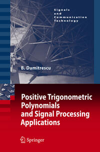 Vorderes Coverbild Positive Trigonometric Polynomials and Signal Processing Applications