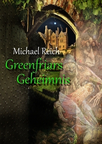 Vorderes Coverbild Greenfriars Geheimnis